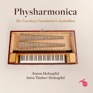 Physharmonica - The Esterhazy Foundation's Aeolodikon