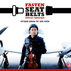 Fasten Seat Belts: Virtuoso Pieces for Solo Violin