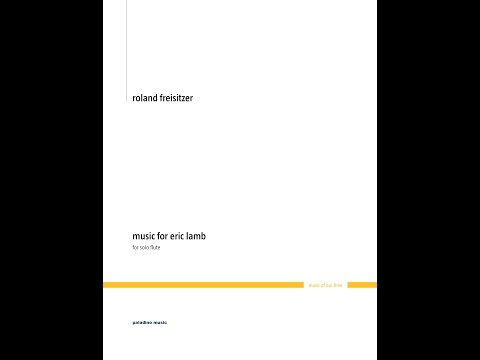 Preview image for the video "Roland Freisitzer: Music for Eric Lamb (world premiere)".